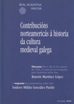 Contribucións norteamericás á historia da cultura medieval galega