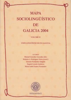 Mapa sociolingüístico de Galicia 2004. Volume II