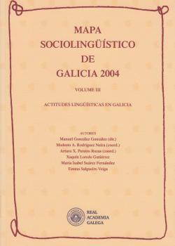 Mapa sociolingüístico de Galicia 2004. Volume III